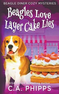 Cover image for Beagles Love Layer cake Lies