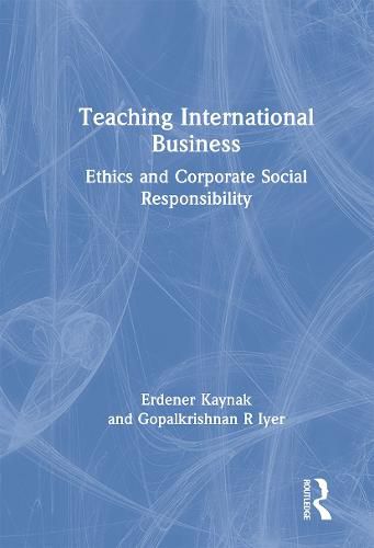 Cover image for Teaching International Business: Ethics and Corporate Social Responsibility