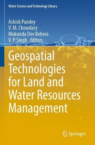 Cover image for Geospatial Technologies for Land and Water Resources Management