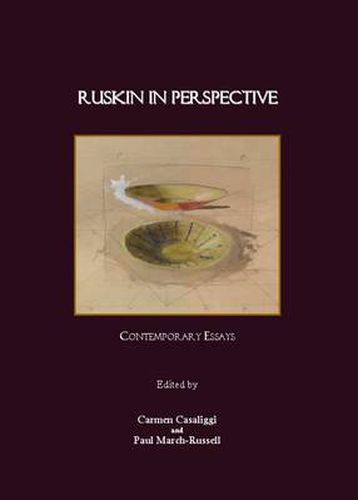 Ruskin in Perspective: Contemporary Essays