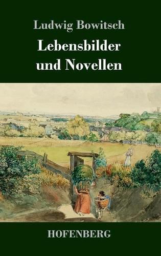 Cover image for Lebensbilder und Novellen