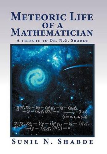 Cover image for Meteoric Life of a Mathematician: A Tribute to Dr. N.G. Shabde