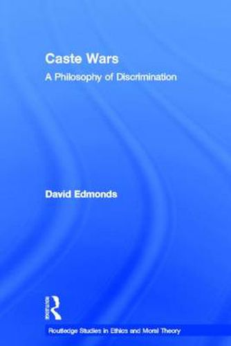 Cover image for Caste Wars: A Philosophy of Discrimination