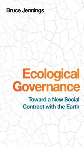 Cover image for Ecological Governance: Toward a New Social Contract with the Earth