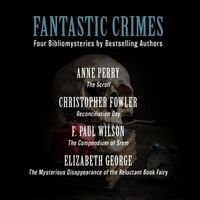 Cover image for Fantastic Crimes: Four Bibliomysteries by Bestselling Authors