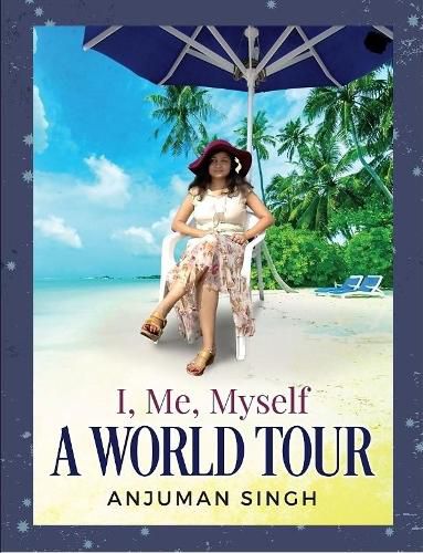 Cover image for I, Me, Myself - A World Tour (Paperback Book)