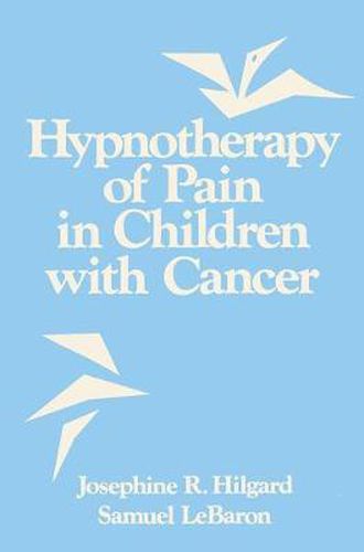 Hypnotherapy of Pain in Children with Cancer