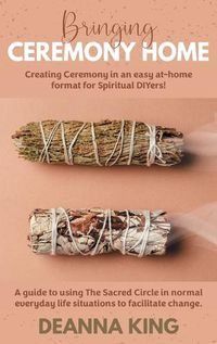 Cover image for Bringing Ceremony Home