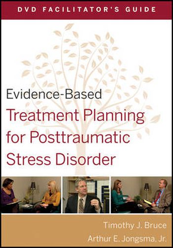 Cover image for Evidence-Based Treatment Planning for Posttraumatic Stress Disorder DVD Facilitator's Guide