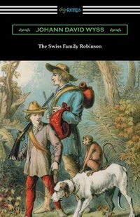 Cover image for The Swiss Family Robinson