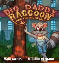 Cover image for Big Daddy Raccoon and the Big Secret