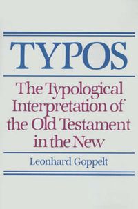 Cover image for Typos: The Typological Interpretation of the Old Testament in the New