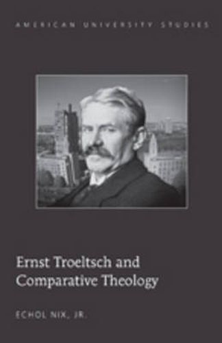 Ernst Troeltsch and Comparative Theology