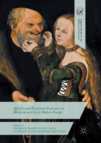 Cover image for Affective and Emotional Economies in Medieval and Early Modern Europe