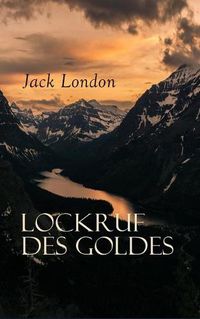 Cover image for Lockruf des Goldes