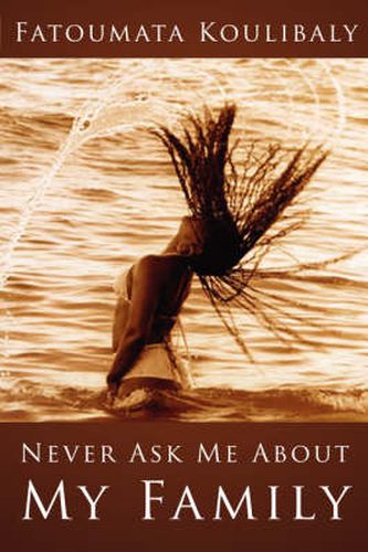 Cover image for Never Ask Me about My Family