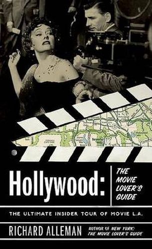 Cover image for Hollywood: The Movie Lover's Guide: The Ultimate Insider Tour of Movie L.A.