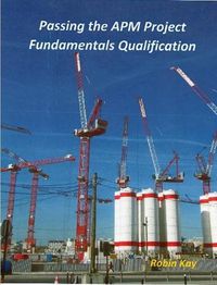 Cover image for Passing the APM Project Fundamentals Qualification