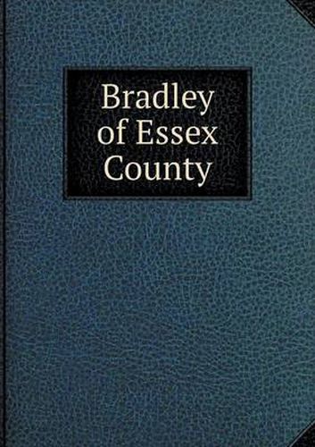 Cover image for Bradley of Essex County