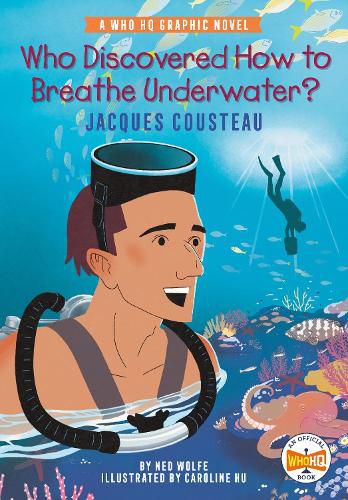 Cover image for Who Discovered How to Breathe Underwater?: Jacques Cousteau