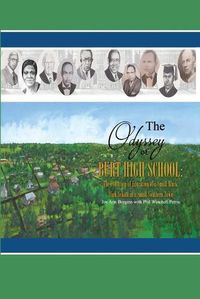 Cover image for The Odyssey of Burt High School: The Evolution of Education of a Small Black High School in a Small Southern Town