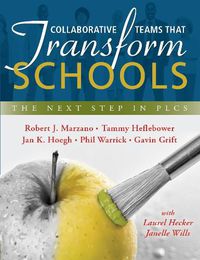 Cover image for Collaborative Teams That Transform Schools: The Next Step in Plcs