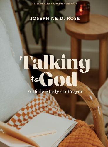Cover image for Talking To God - Teen Girls' Bible Study Book