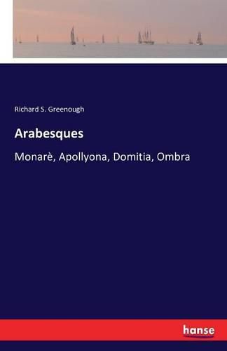 Cover image for Arabesques: Monare, Apollyona, Domitia, Ombra