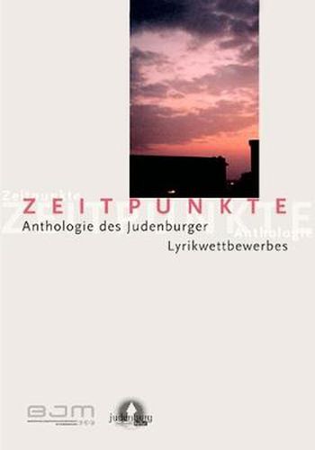 Cover image for Zeitpunkte: Anthologie des Judenburger Lyrikwettbewerbs 2005