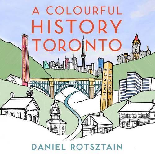 Cover image for A Colourful History Toronto