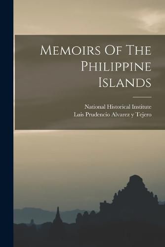 Cover image for Memoirs Of The Philippine Islands