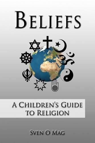 Cover image for Beliefs: A Children's Guide to Religion