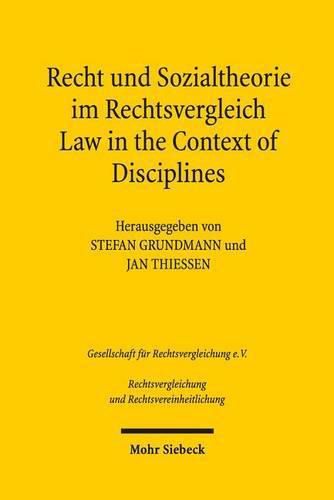 Cover image for Recht und Sozialtheorie im Rechtsvergleich / Law in the Context of Disciplines: Interdisziplinares Denken in Rechtswissenschaft und -praxis / Interdisciplinary Approaches in Legal Academia and Practice