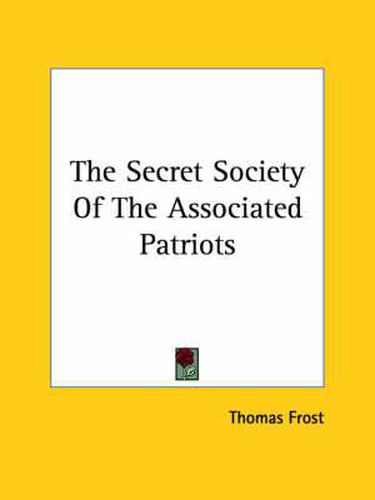 Cover image for The Secret Society of the Associated Patriots