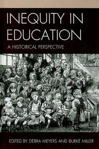 Cover image for Inequity in Education: A Historical Perspective