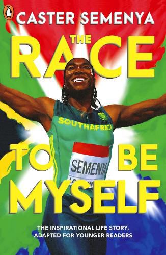 Cover image for The Race To Be Myself: Adapted for Younger Readers