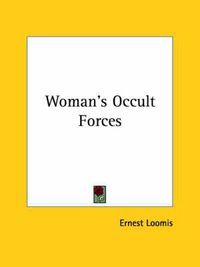 Cover image for Woman's Occult Forces