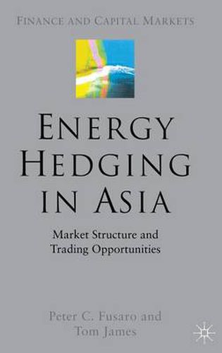 Cover image for Energy Hedging in Asia: Market Structure and Trading Opportunities