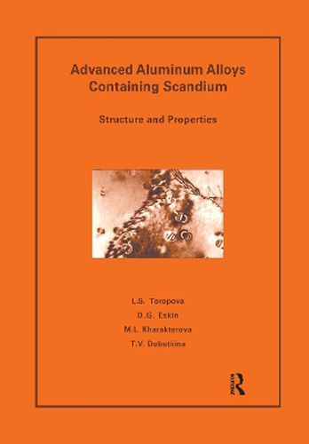 Cover image for Advanced Aluminum Alloys Containing Scandium: Structure and Properties