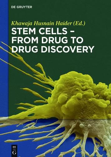 Cover image for Stem Cells - From Drug to Drug Discovery