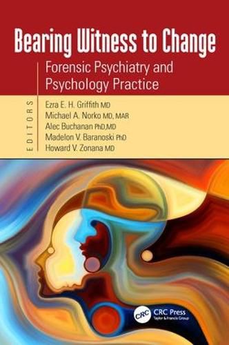 Cover image for Bearing Witness to Change: Forensic Psychiatry and Psychology Practice