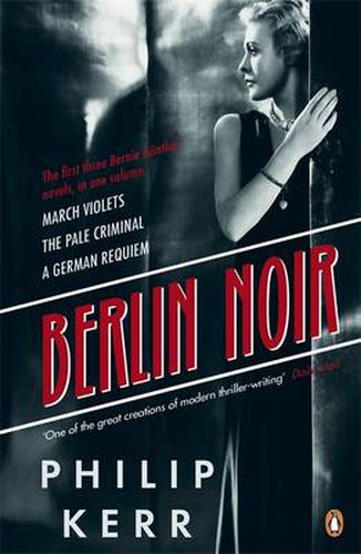 Cover image for Berlin Noir: March Violets, The Pale Criminal, A German Requiem