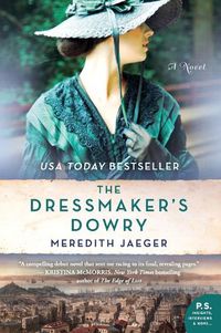 Cover image for The Dressmaker's Dowry: A Novel