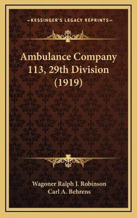 Cover image for Ambulance Company 113, 29th Division (1919)