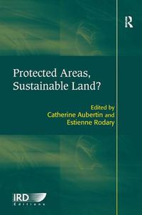 Cover image for Protected Areas, Sustainable Land?