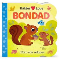 Cover image for Babies Love Bondad / Babies Love Kindness (Spanish Edition)