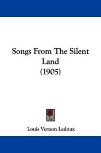 Cover image for Songs from the Silent Land (1905)