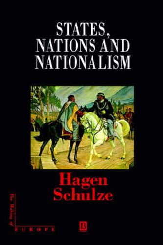 Cover image for States, Nations and Nationalism: From the Middle Ages to the Present