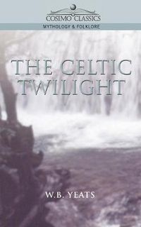 Cover image for The Celtic Twilight