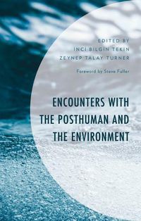 Cover image for Encounters with the Posthuman and the Environment